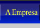 Conhe&ccedil;a nossa empresa